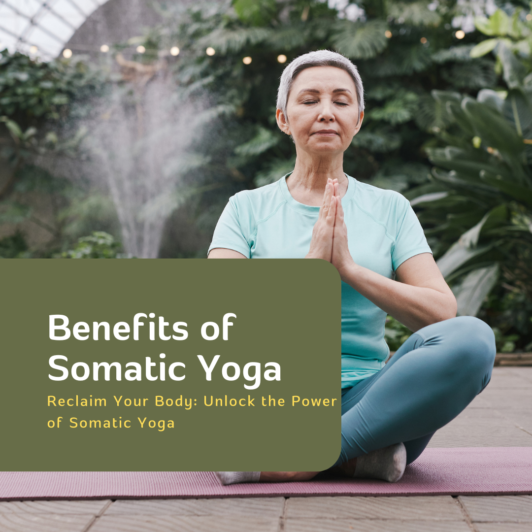 Green Simple Modern Yoga Benefits Blog Post Instagram Post Power of Somatic Yoga